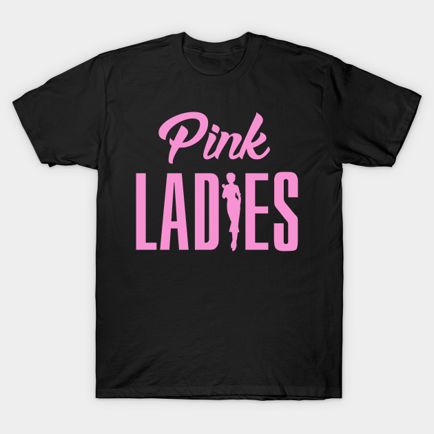 Grease. Pink Ladies. Grease TShirt TeePublic